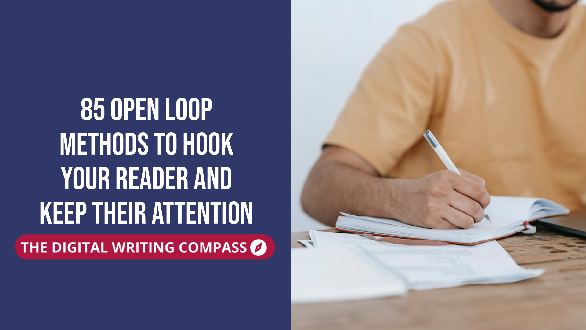 85 Open Loop Methods To Hook Your Reader And Keep Their Attention